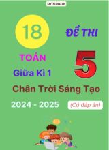 18 Đề thi Toán 5 giữa Kì 1 Chân Trời Sáng Tạo 2024-2025 (Có đáp án)